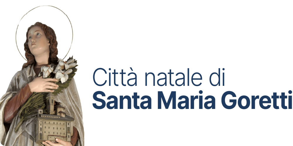 Città natale di Santa Maria Goretti
